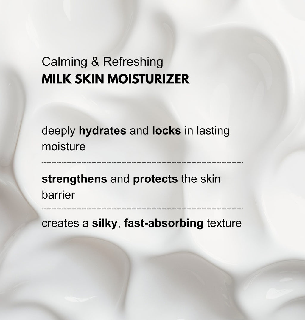 Milk Skin Moisturizer